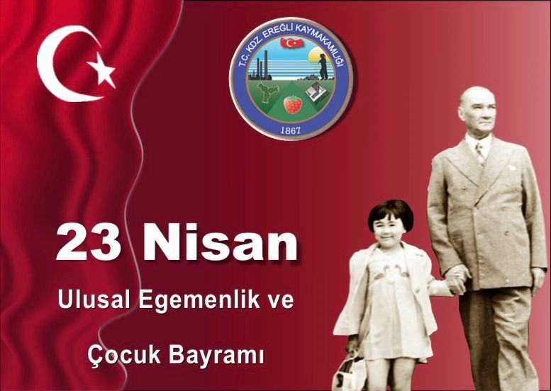 SayınKaymakamımız Mehmet Yapıcı' nın '' 23 Nisan Ulusal Egemenlik ve Çocuk Bayramı '' Mesajı