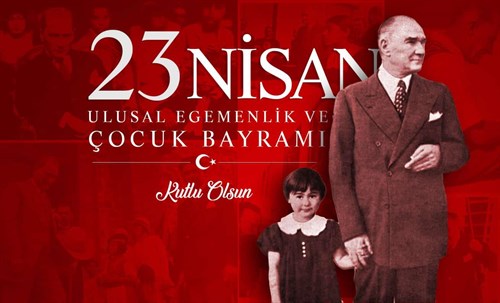 Sayın Kaymakamımız Mehmet Yapıcı'nın '' 23 Nisan Ulusal Egemenlik ve Çocuk Bayramı '' Mesajı